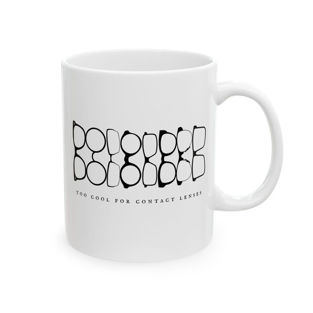 Too Cool For Contact Lenses Mug