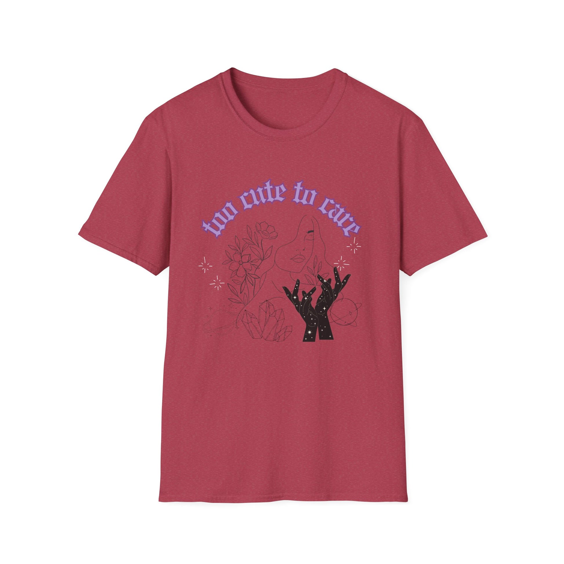 Too Cute To Care T-Shirt