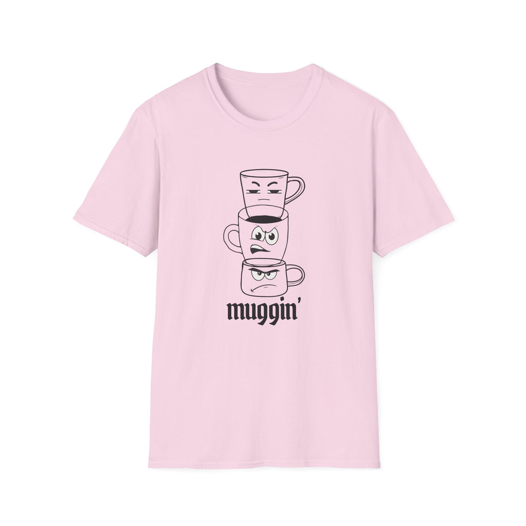 Muggin’ T-Shirt