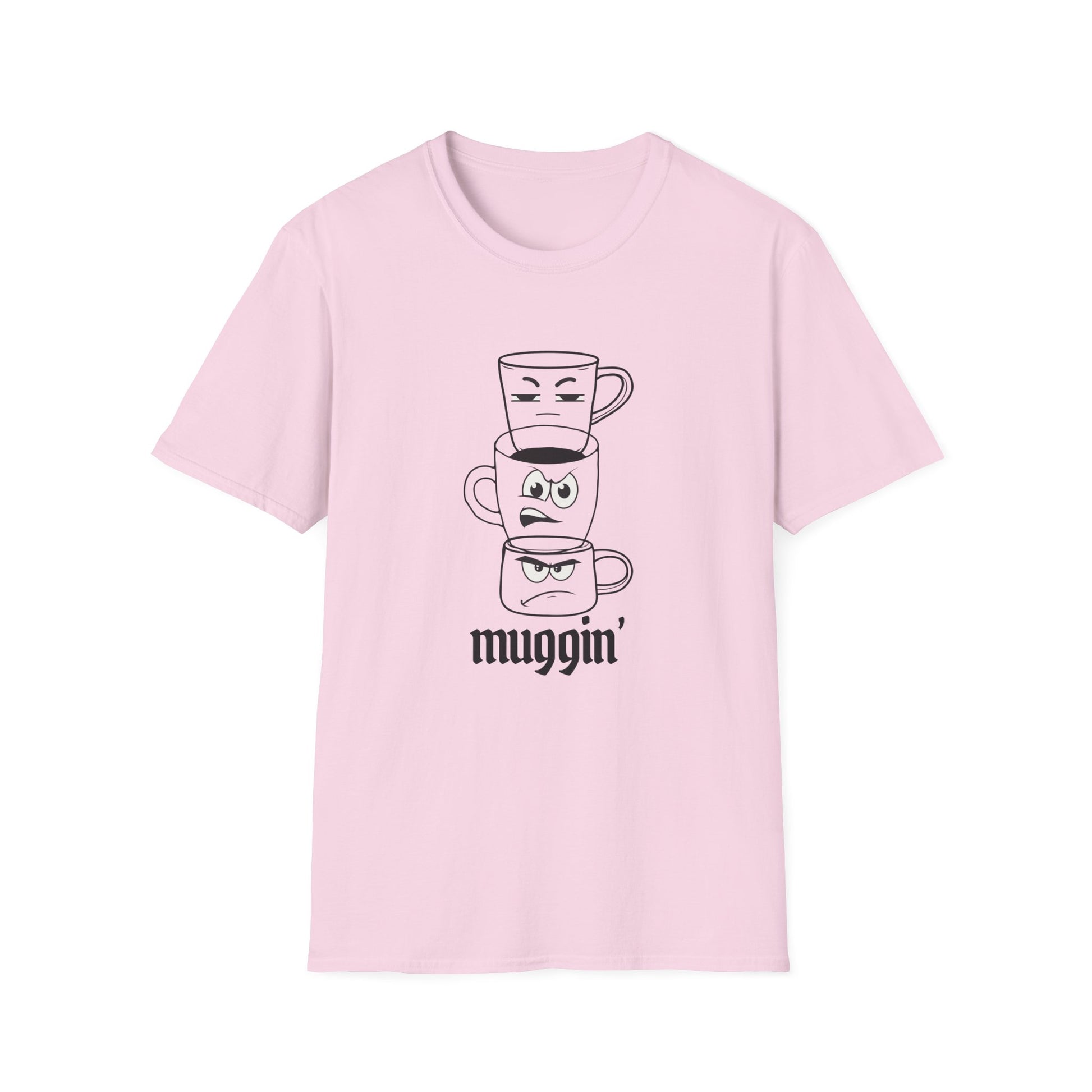 Muggin’ T-Shirt