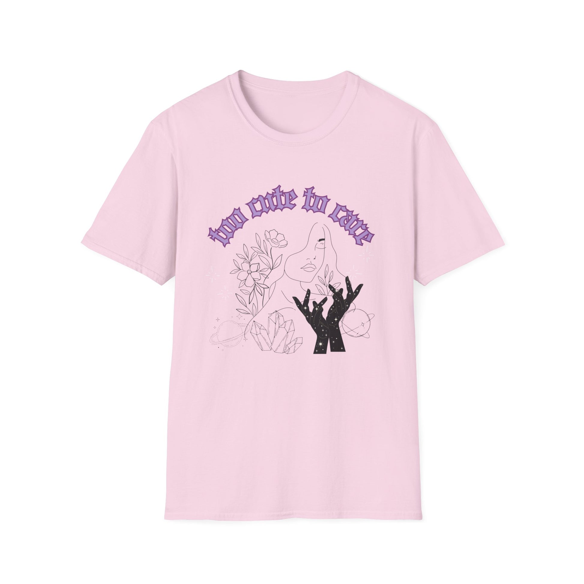 Too Cute To Care T-Shirt