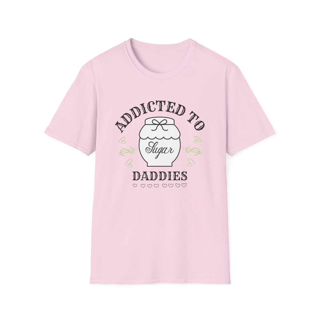 Addicted To Sugar Daddies T-Shirt
