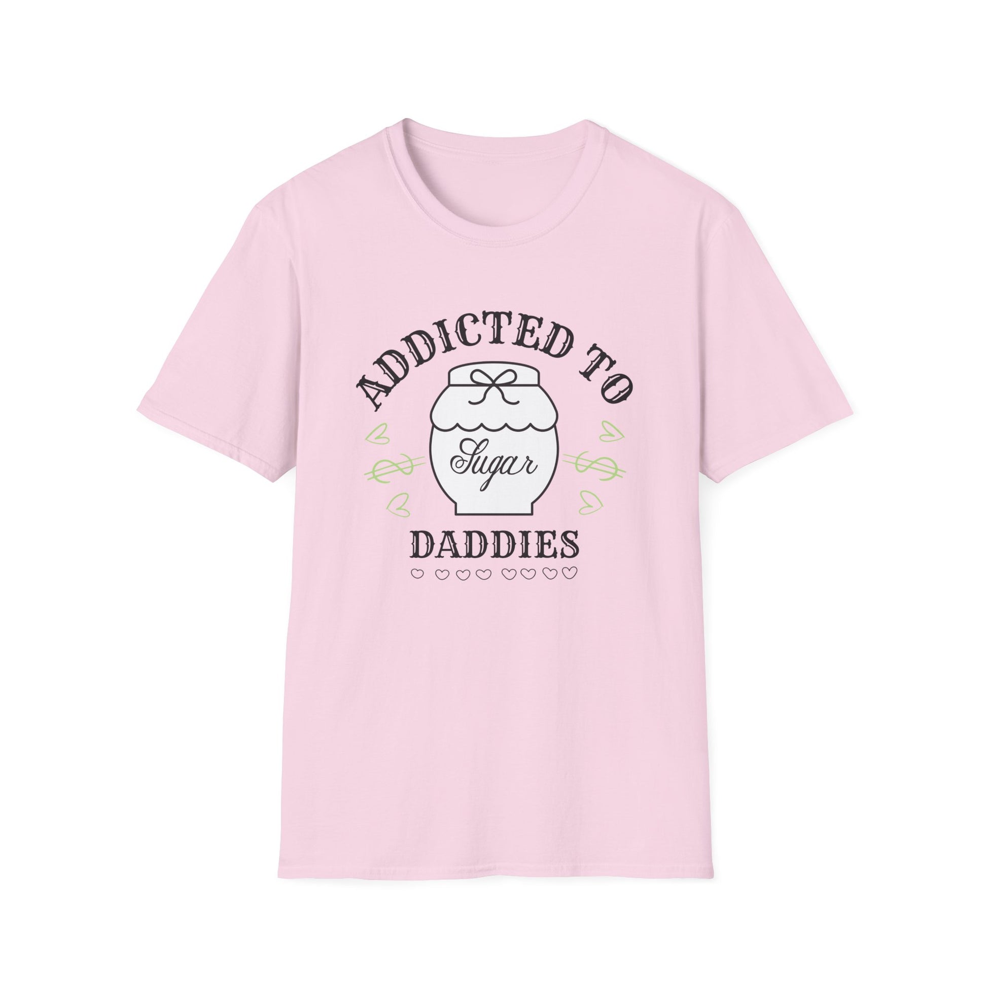 Addicted To Sugar Daddies T-Shirt