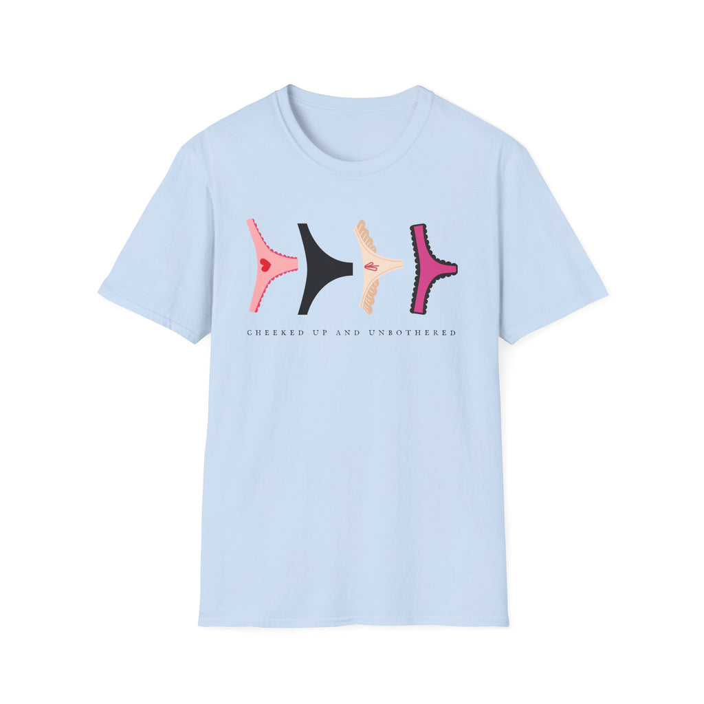 Cheeked Up And Unbothered T-Shirt