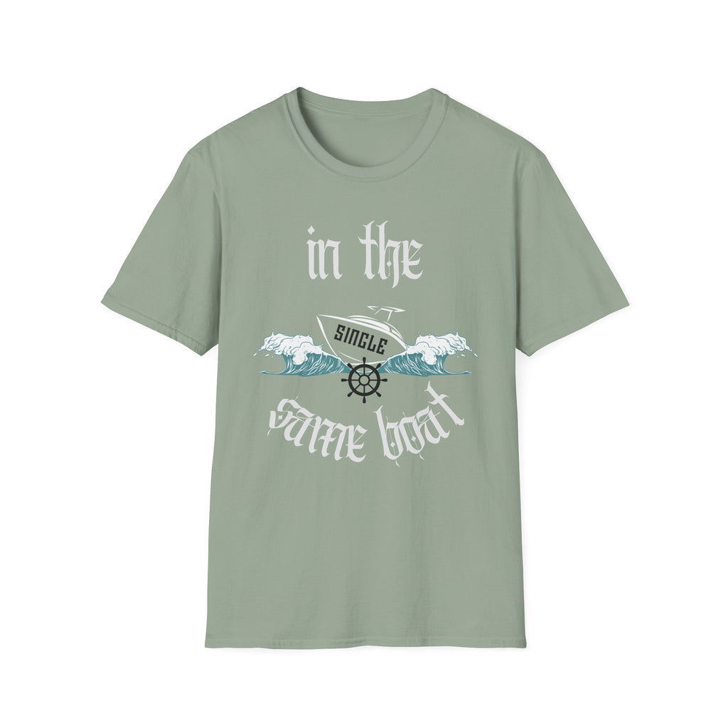 In The Same Boat Single T-Shirt