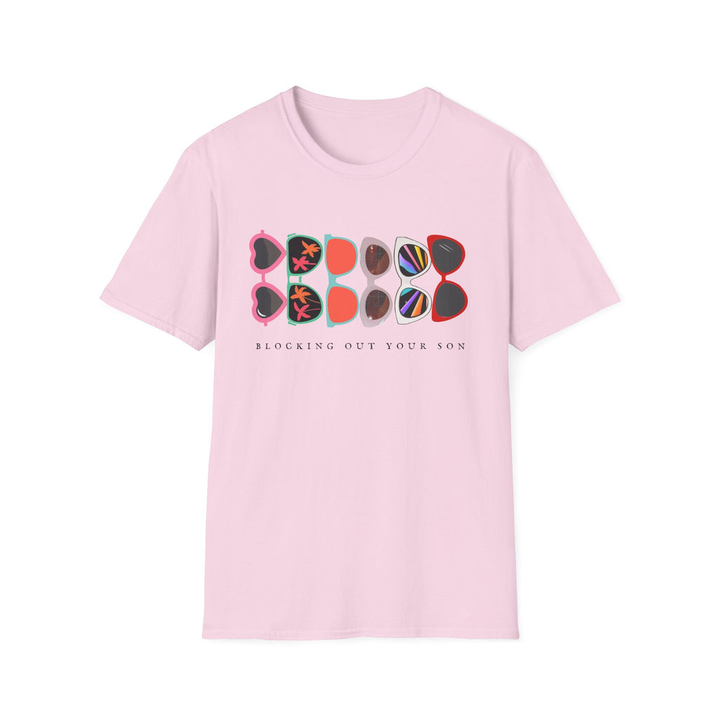 Blocking Out Your Son T-Shirt