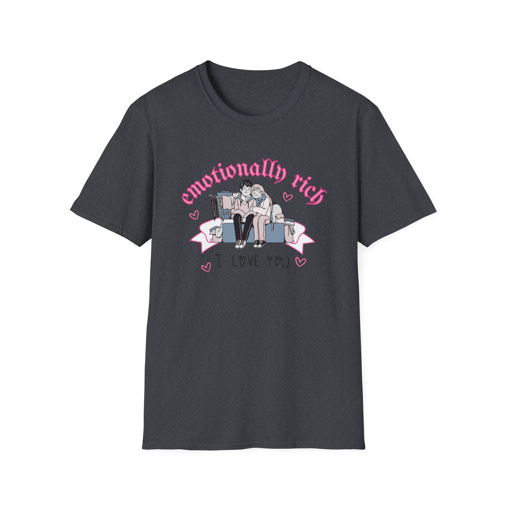 Emotionally Rich T-Shirt