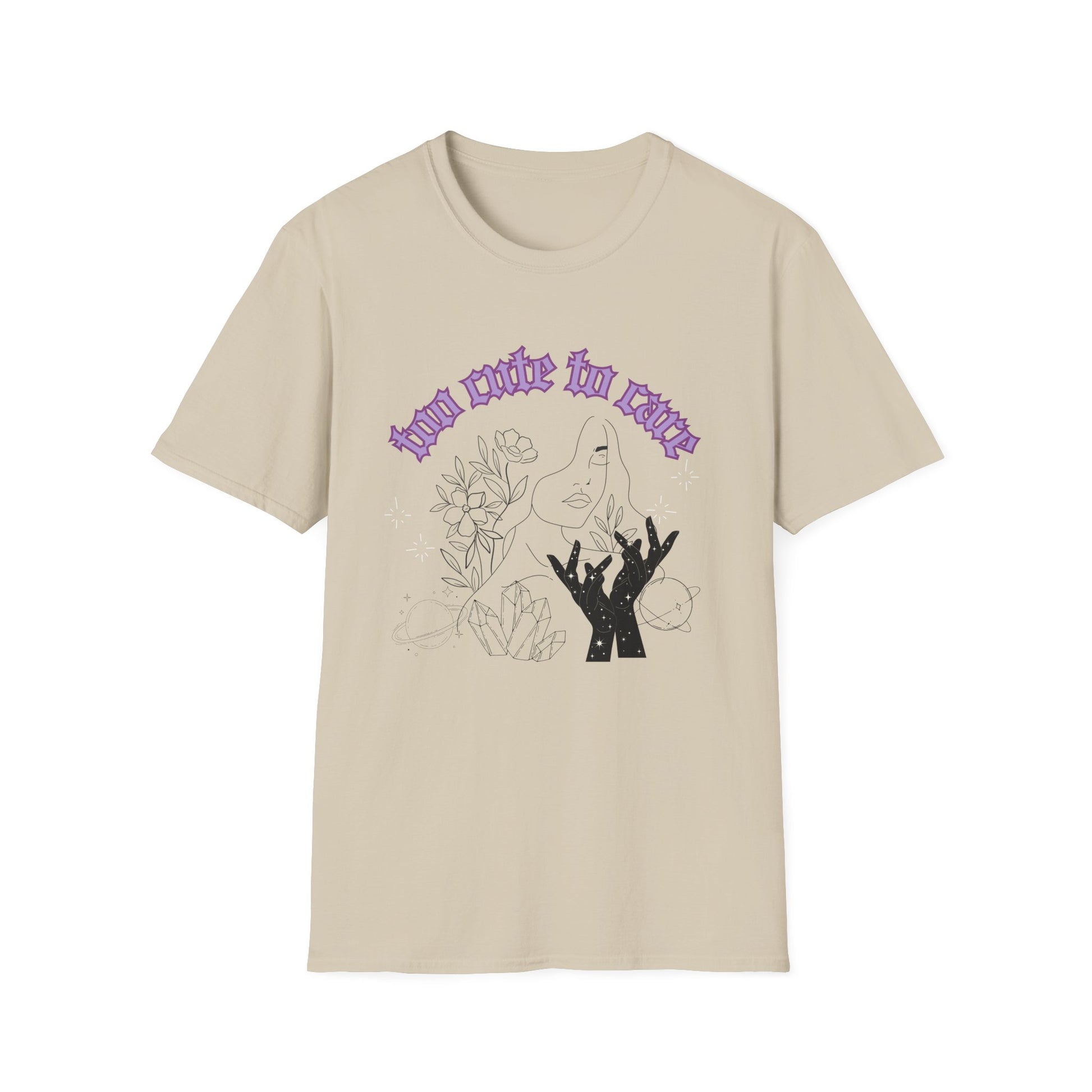 Too Cute To Care T-Shirt