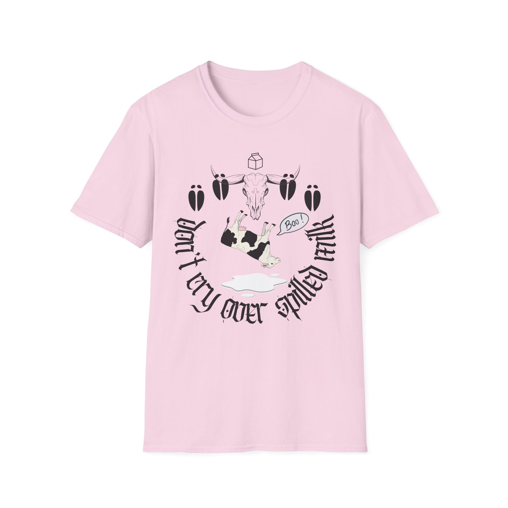 Don’t Cry Over Spilled Milk T-Shirt