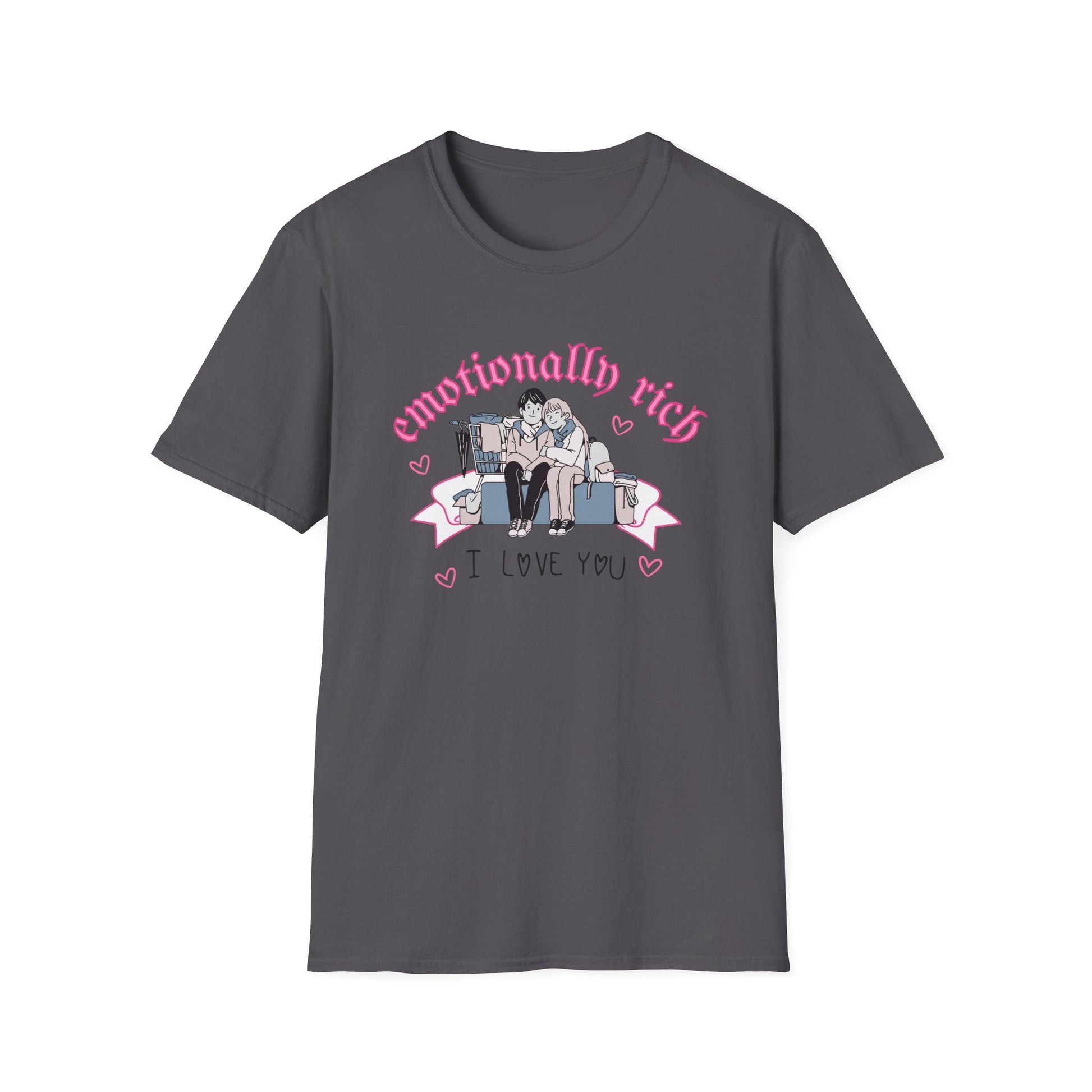 Emotionally Rich T-Shirt