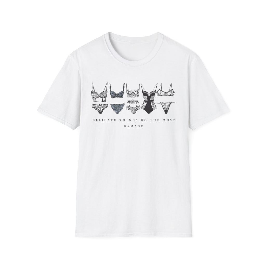 Delicate Things Do The Most Damage T-Shirt