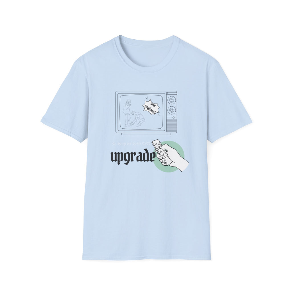 Upgrade New Boyfriend T-Shirt