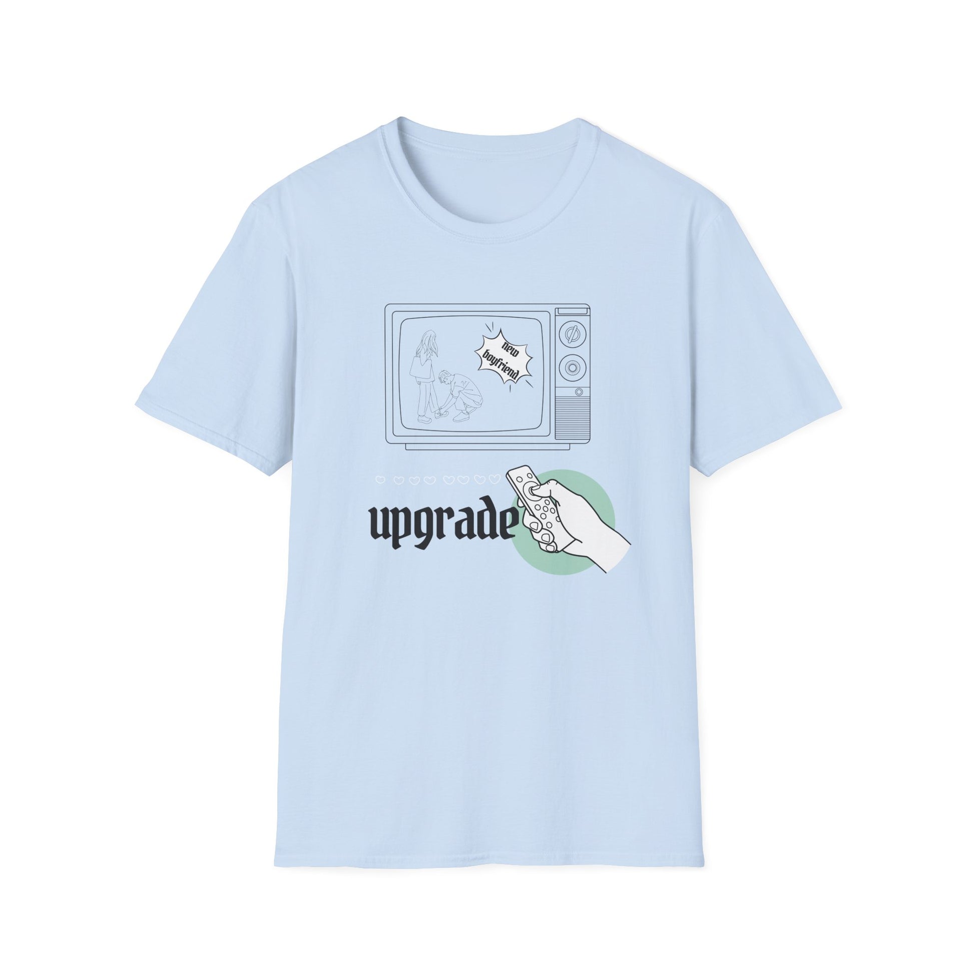 Upgrade New Boyfriend T-Shirt