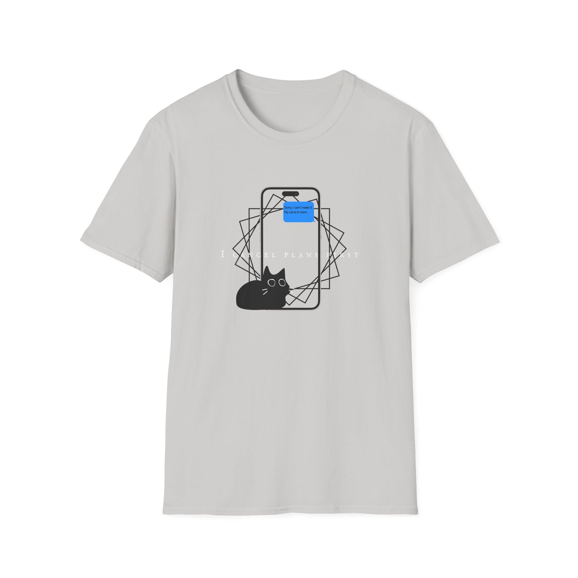I Cancel Plans First T-Shirt