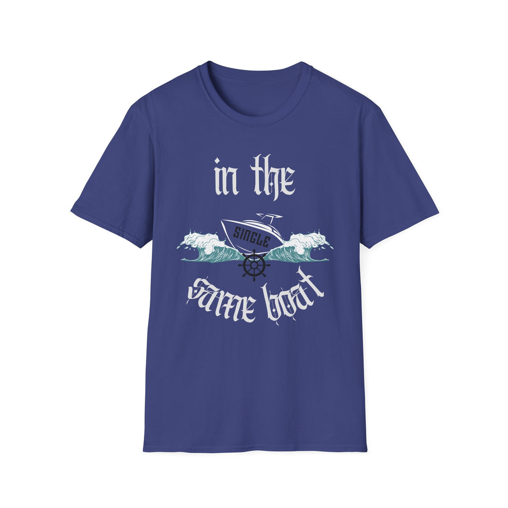 In The Same Boat Single T-Shirt