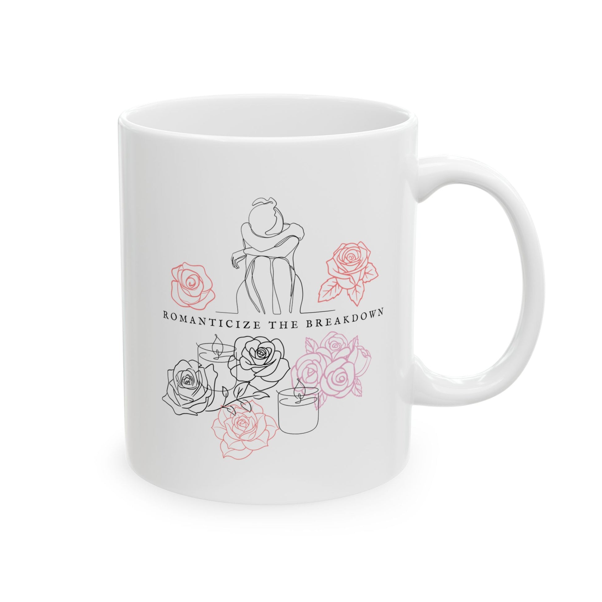 Romanticize The Breakdown Mug