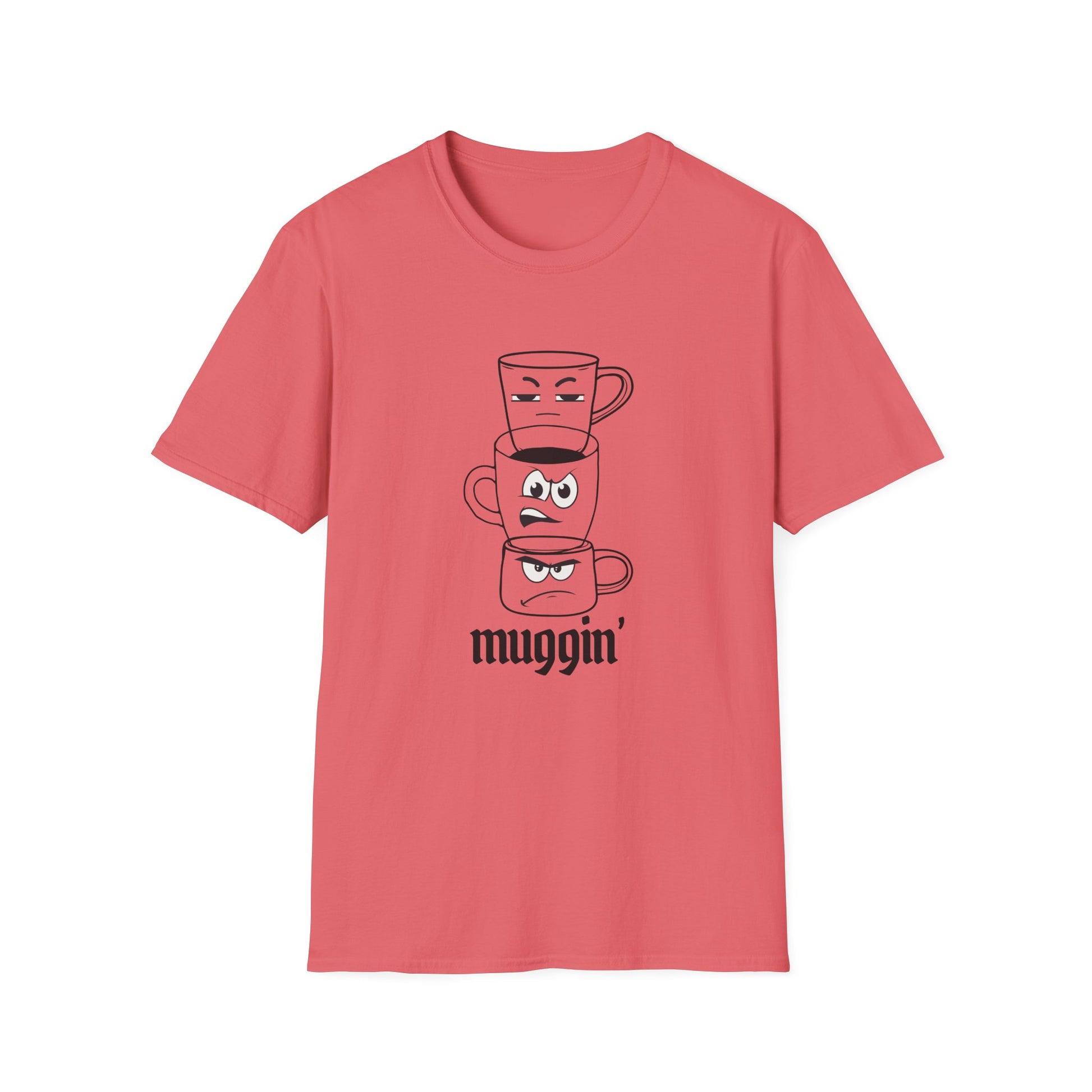 Muggin’ T-Shirt
