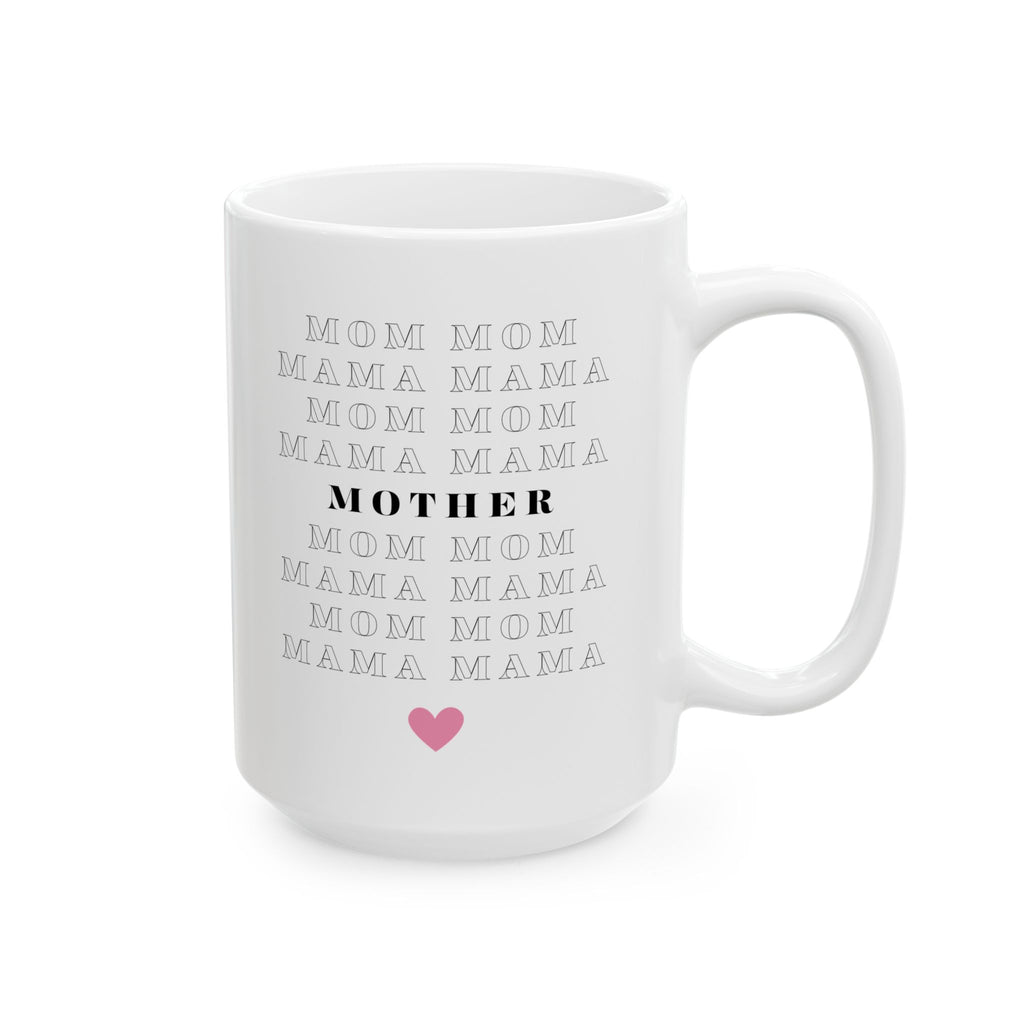Mom Mama Mother Mug