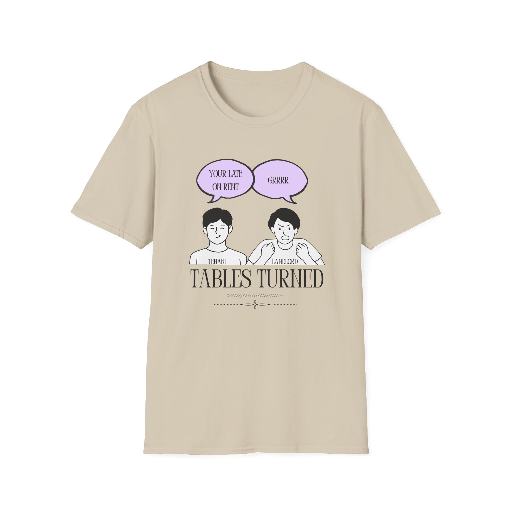 Tables Turned Tenant Landlord T-Shirt