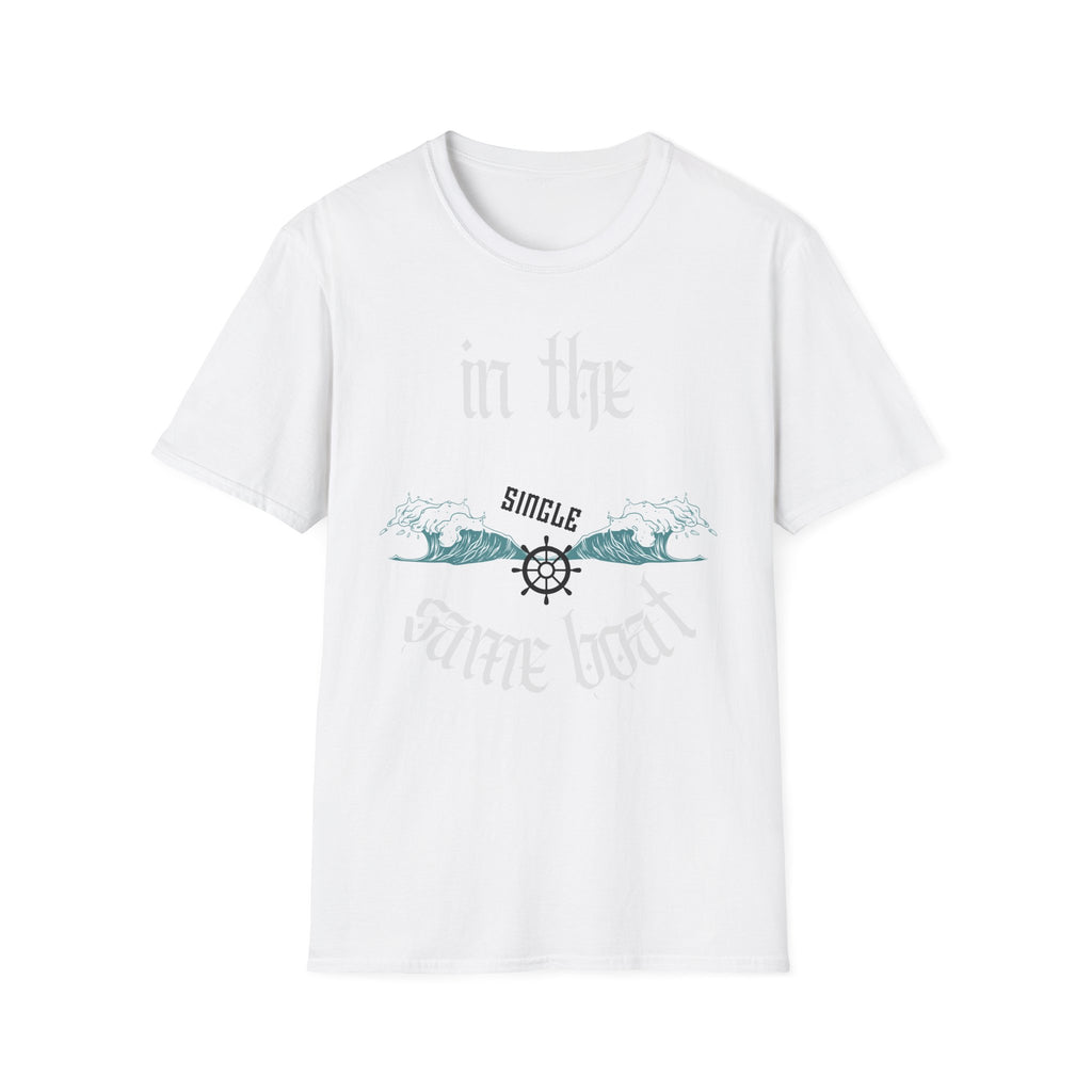 In The Same Boat Single T-Shirt
