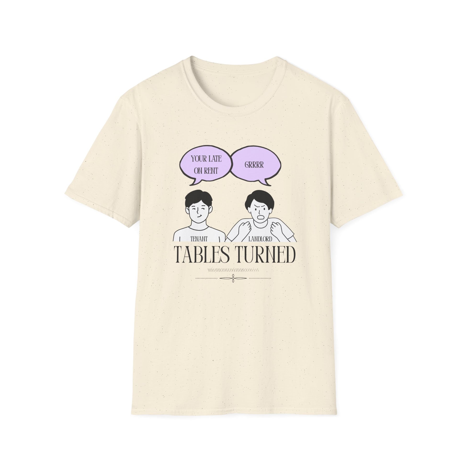 Tables Turned Tenant Landlord T-Shirt