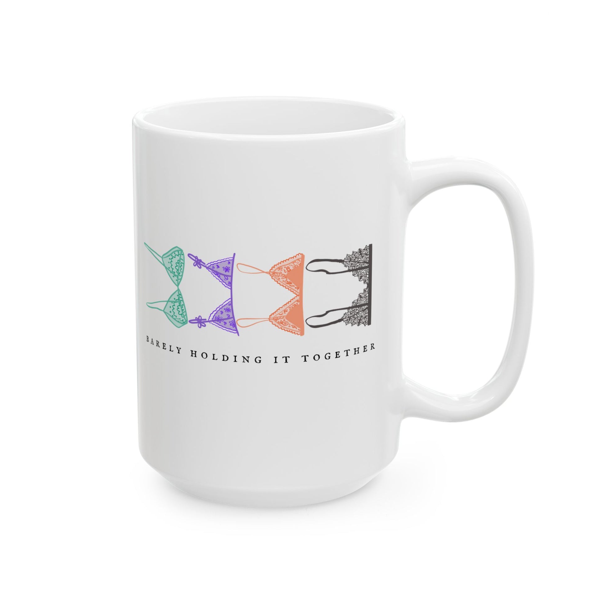 Barely Holding It Together Mug