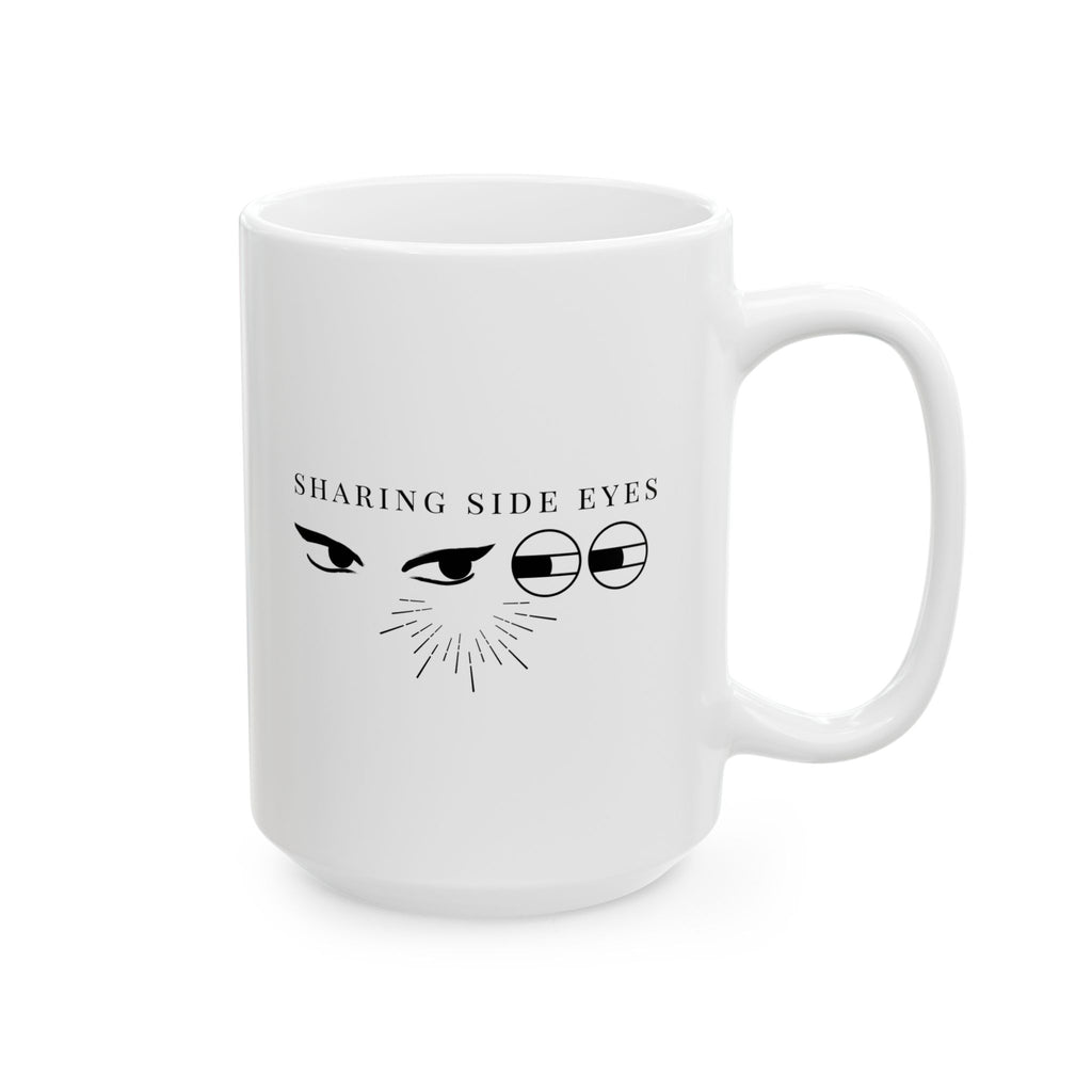 Sharing Side Eyes Mug