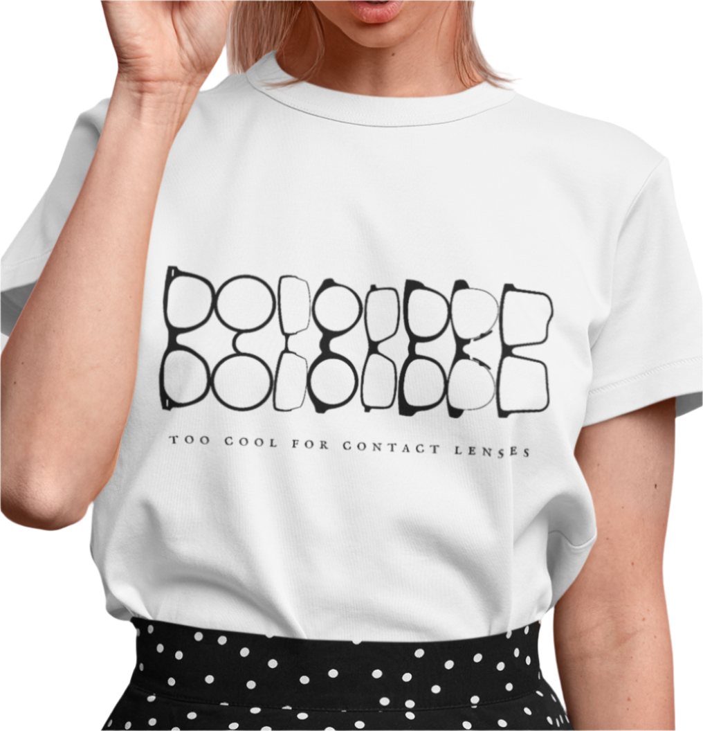 Too Cool For Contact Lenses T-Shirt