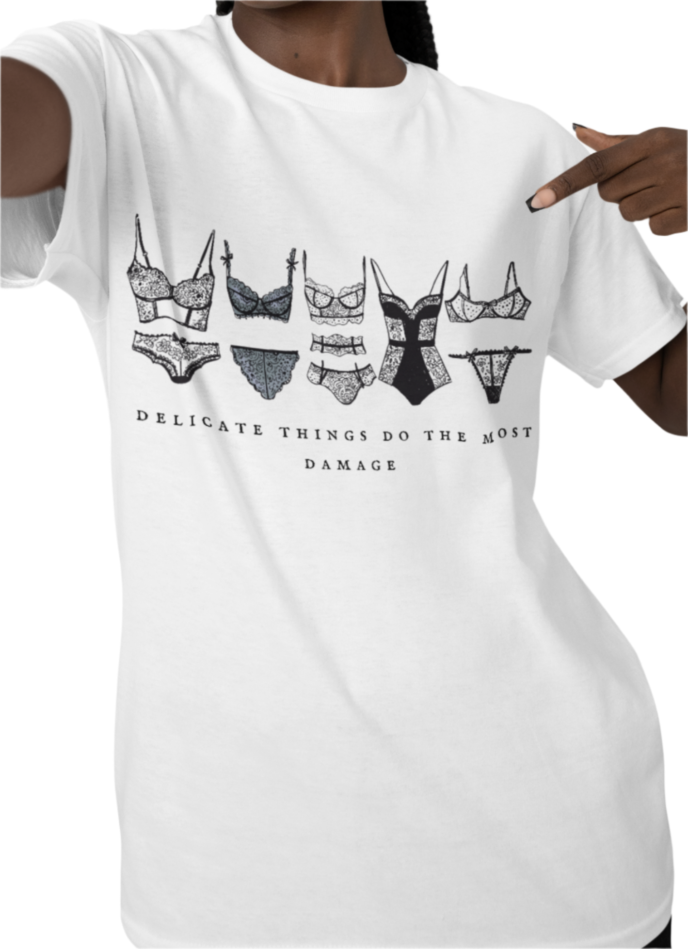 Delicate Things Do The Most Damage T-Shirt