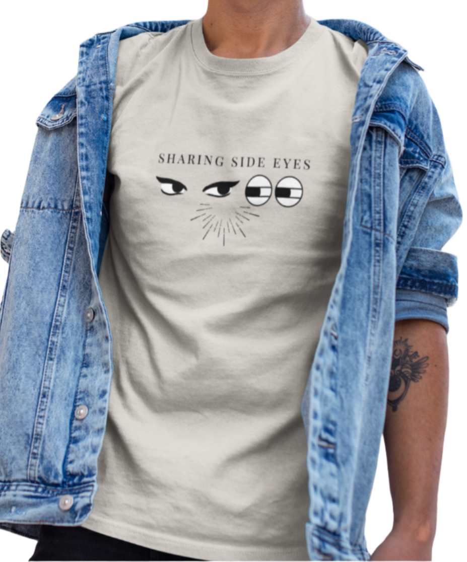 Sharing Side Eyes T-Shirt