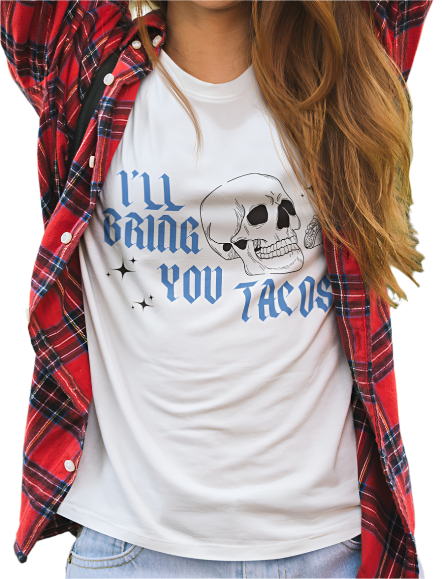 I’ll Bring You Tacos T-Shirt