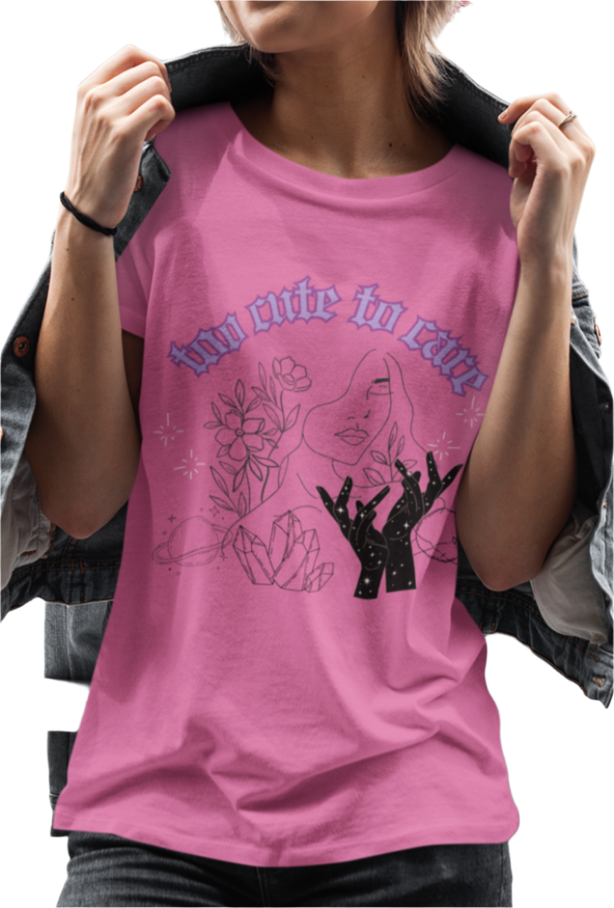 Too Cute To Care T-Shirt