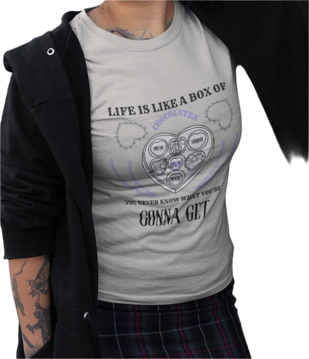 Life Is Like A Box Of Chocolates You Never Know What You’re Gonna Get Dread Sorrow Misery T-Shirt