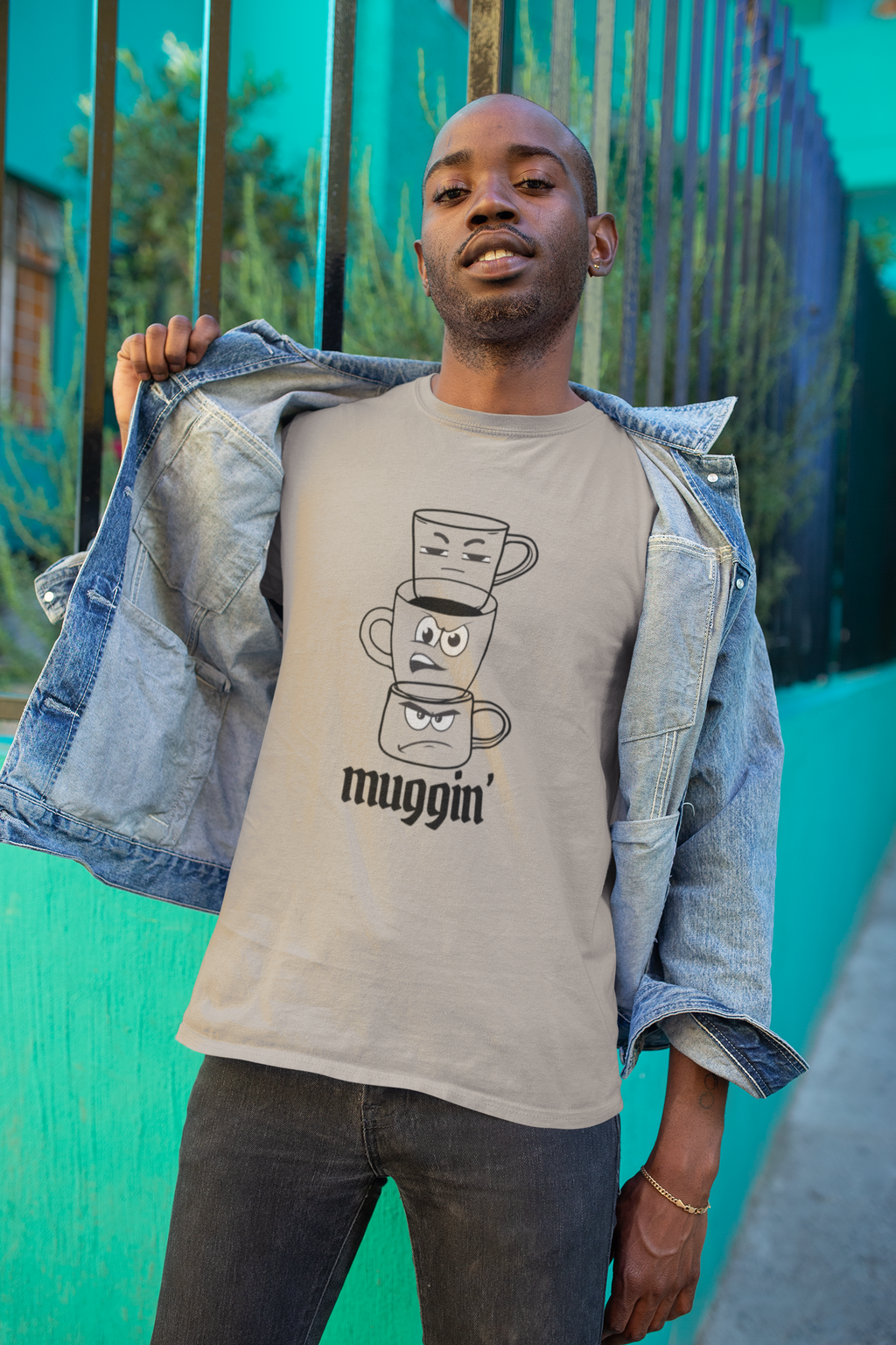 Muggin’ T-Shirt