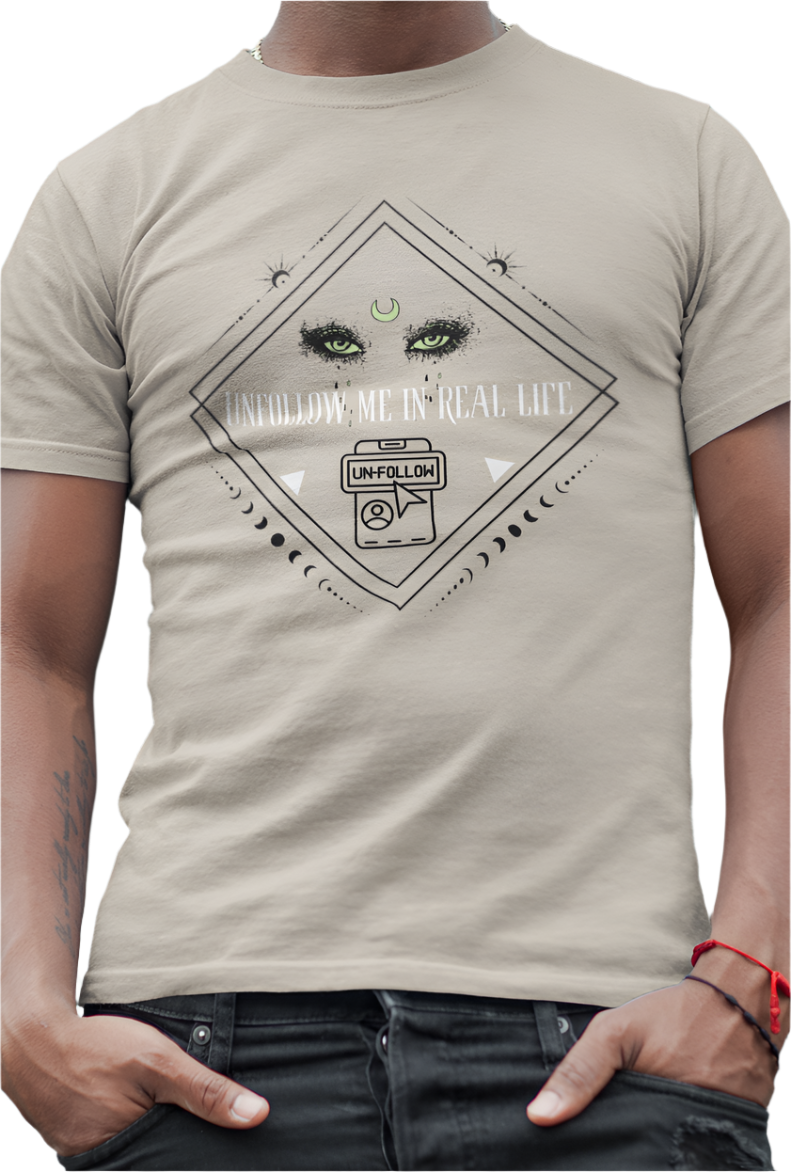 Unfollow Me In Real Life T-Shirt