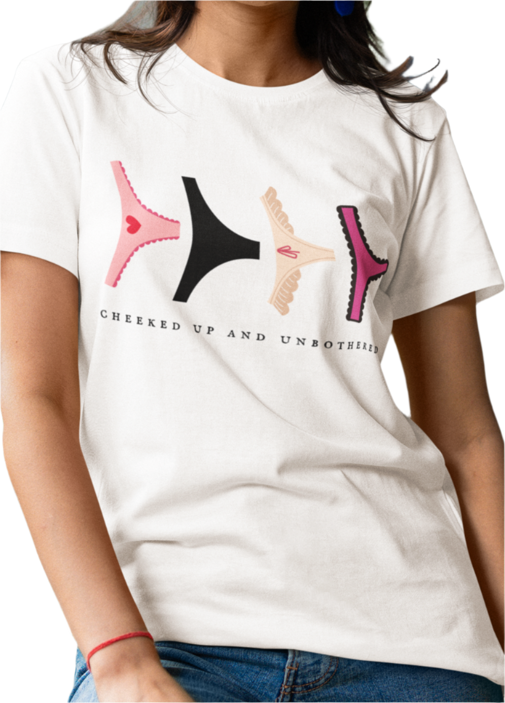 Cheeked Up And Unbothered T-Shirt