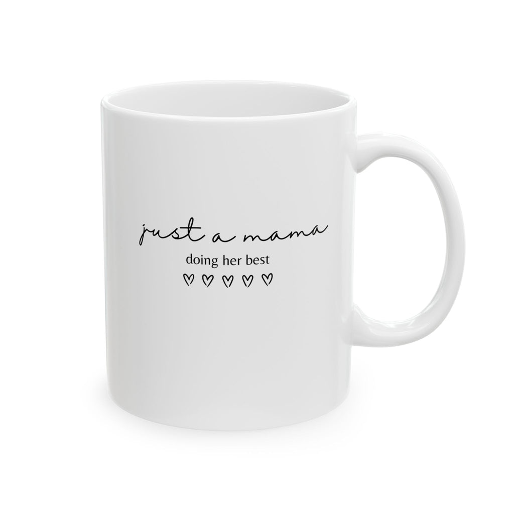 Just A Mama Doing Her Best Mug