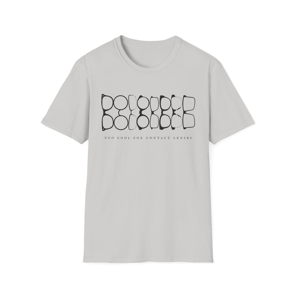 Too Cool For Contact Lenses T-Shirt