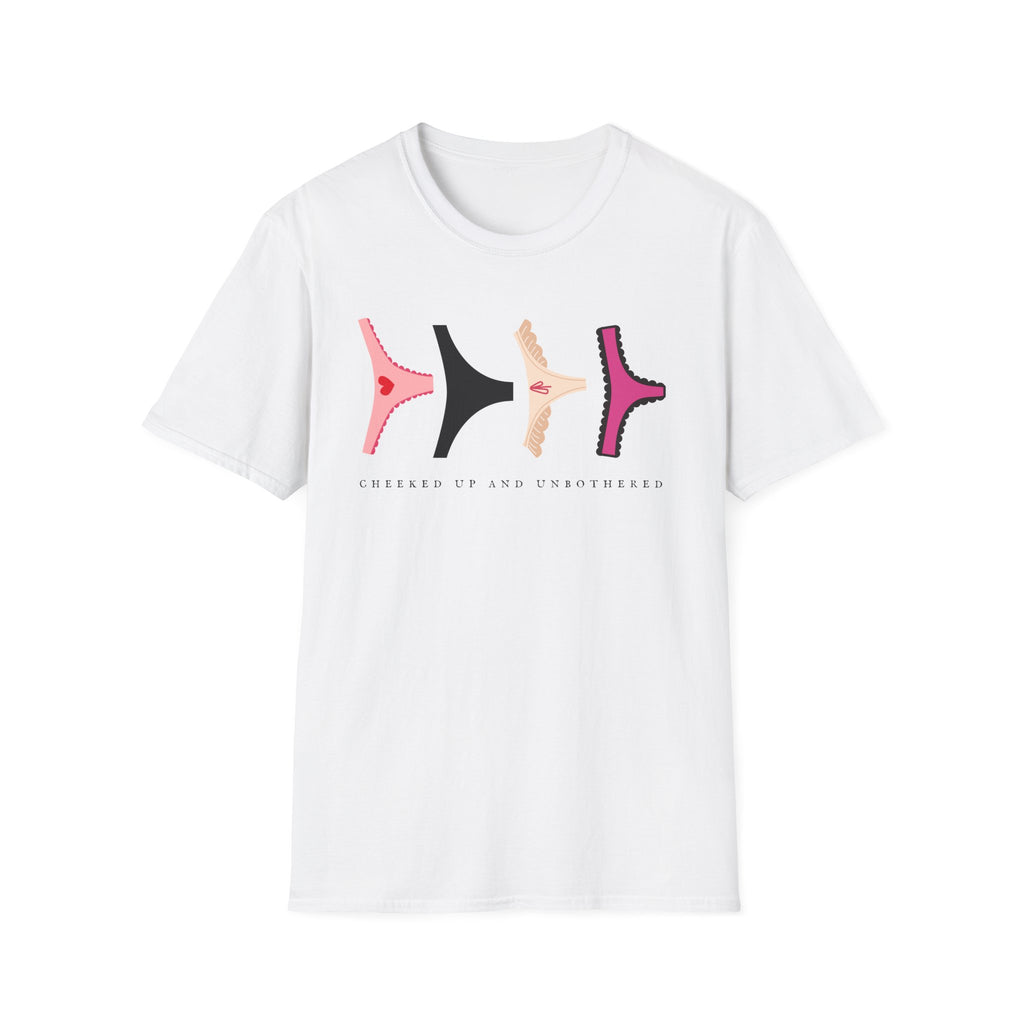 Cheeked Up And Unbothered T-Shirt