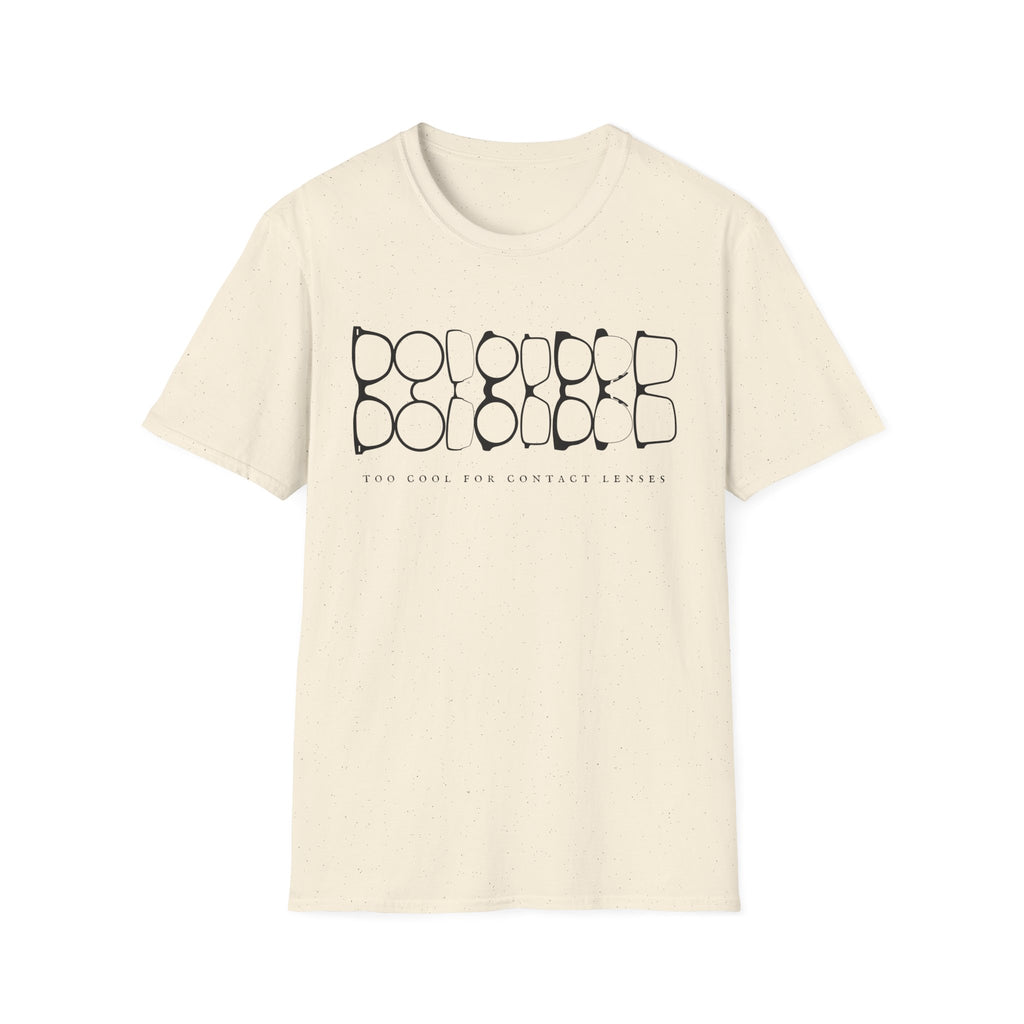 Too Cool For Contact Lenses T-Shirt