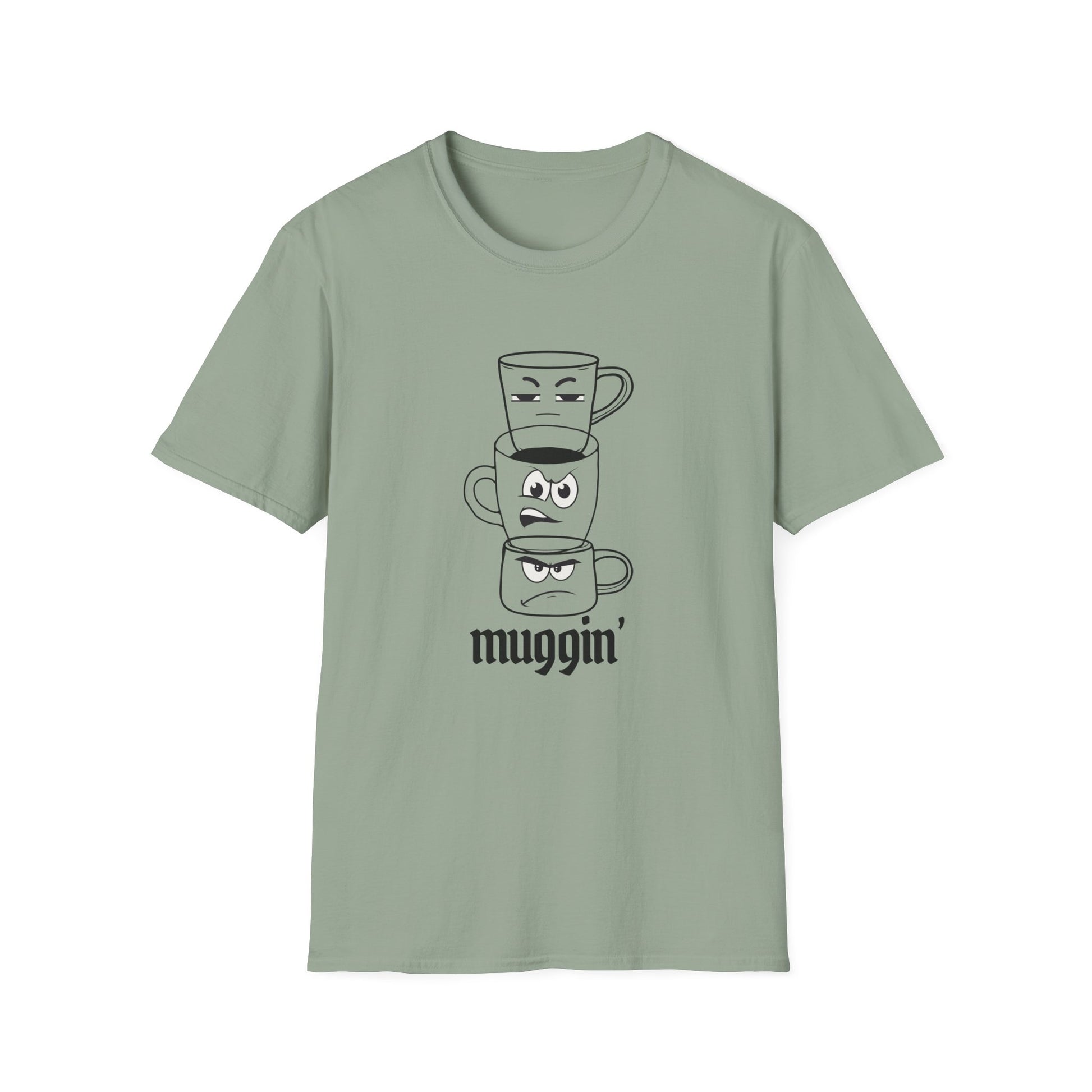 Muggin’ T-Shirt