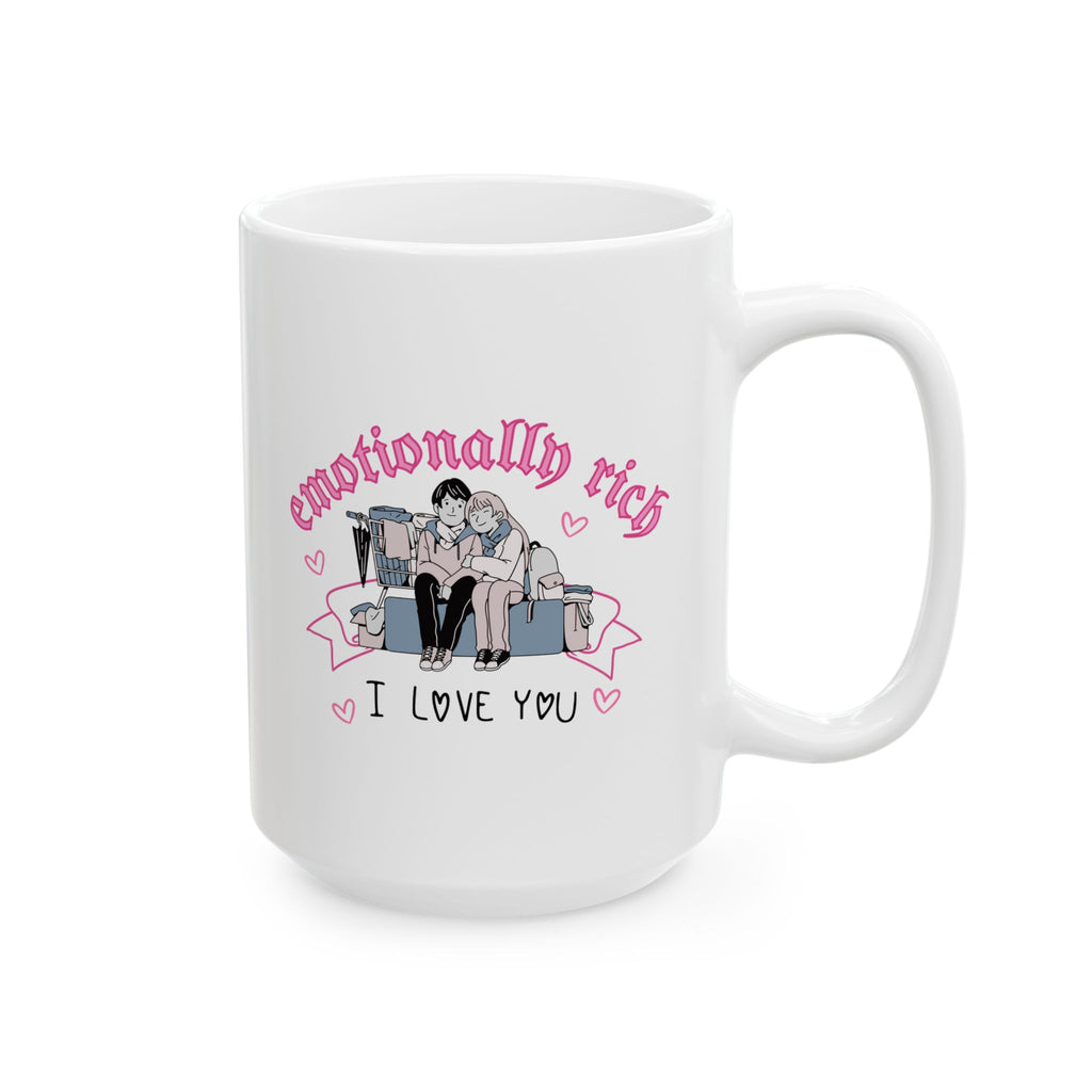 Emotionally Rich Mug