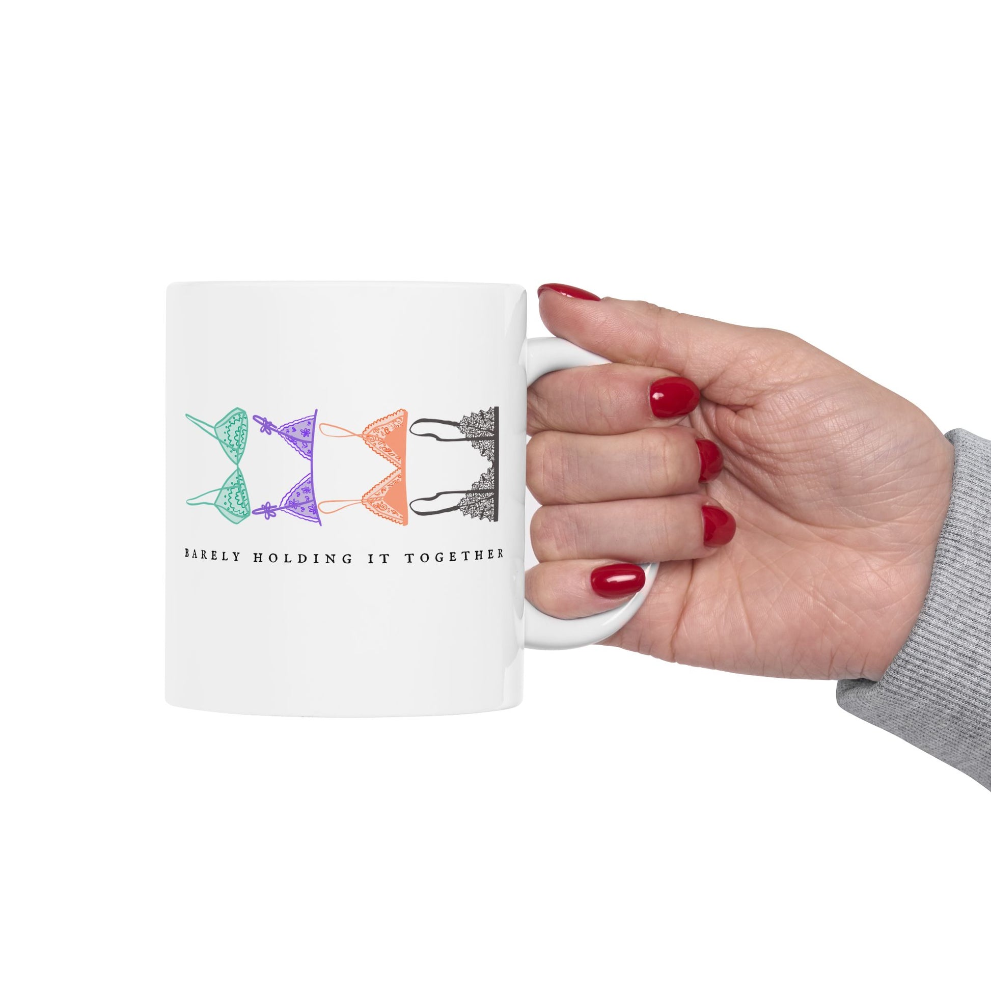Barely Holding It Together Mug