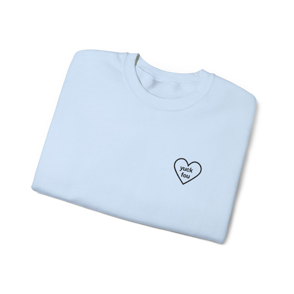 Yuck Fou Embroidery Sweatshirt