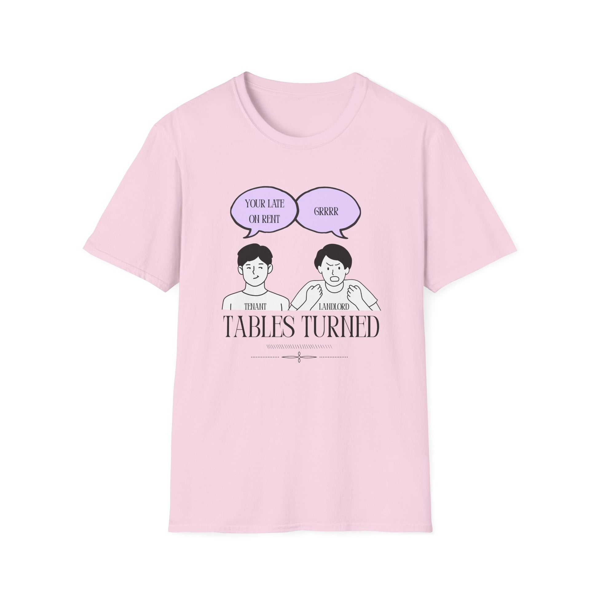 Tables Turned Tenant Landlord T-Shirt