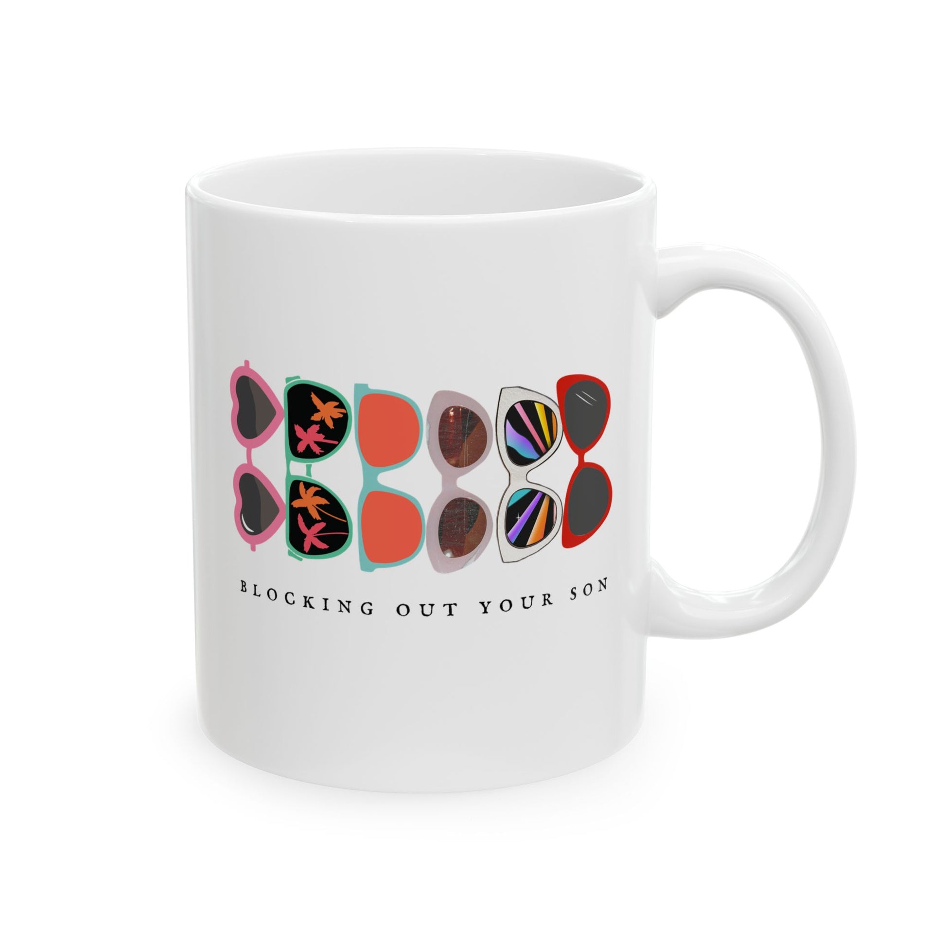 Blocking Out Your Son Colors Mug