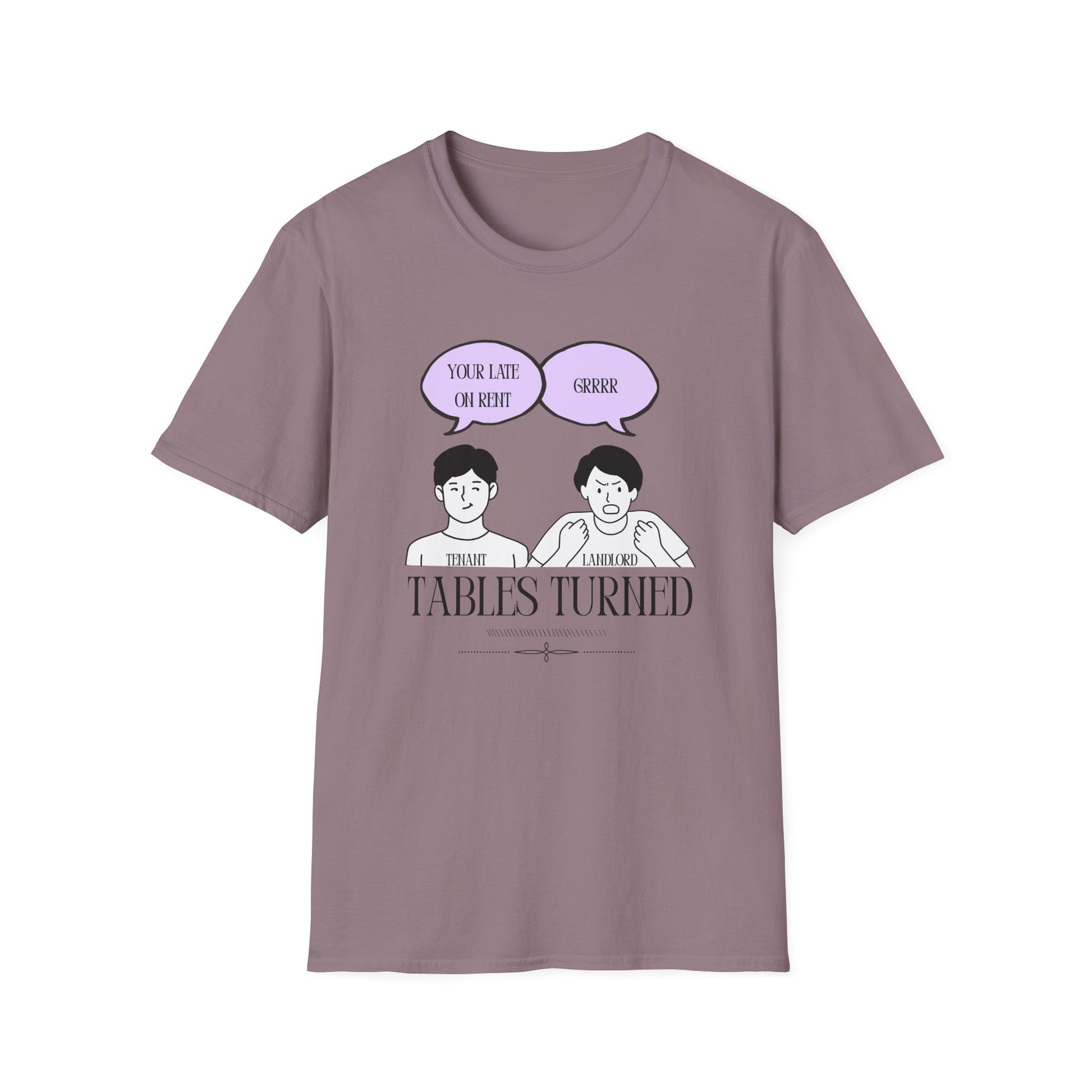 Tables Turned Tenant Landlord T-Shirt