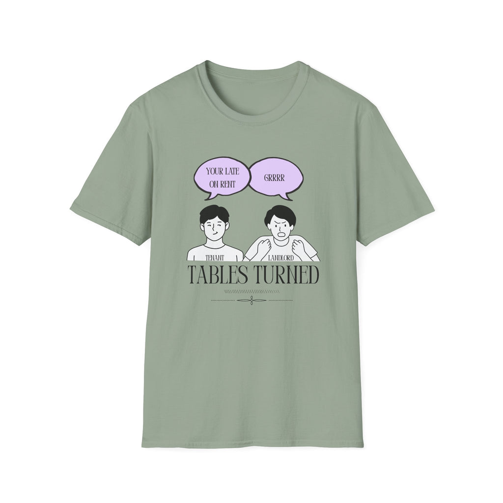 Tables Turned Tenant Landlord T-Shirt