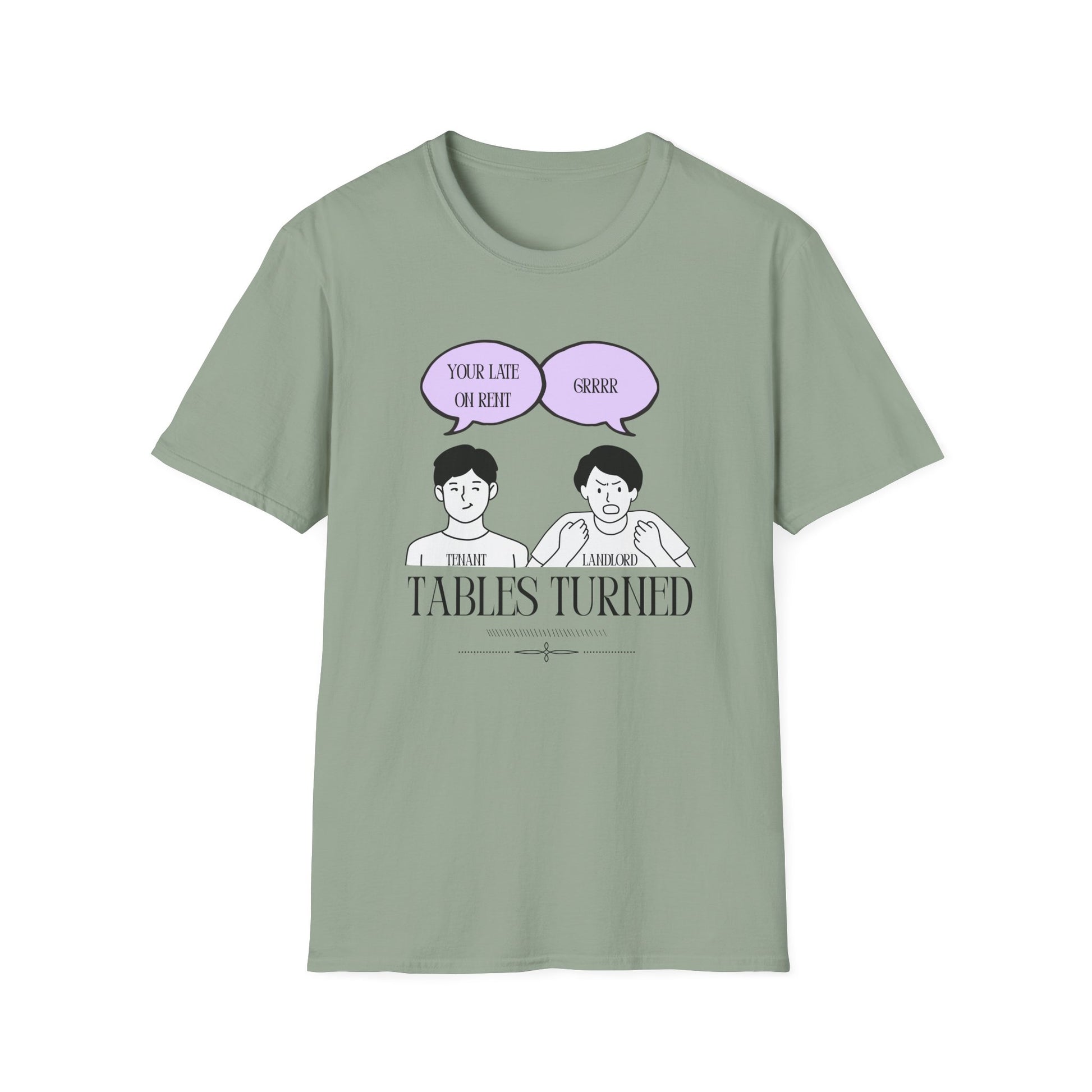Tables Turned Tenant Landlord T-Shirt
