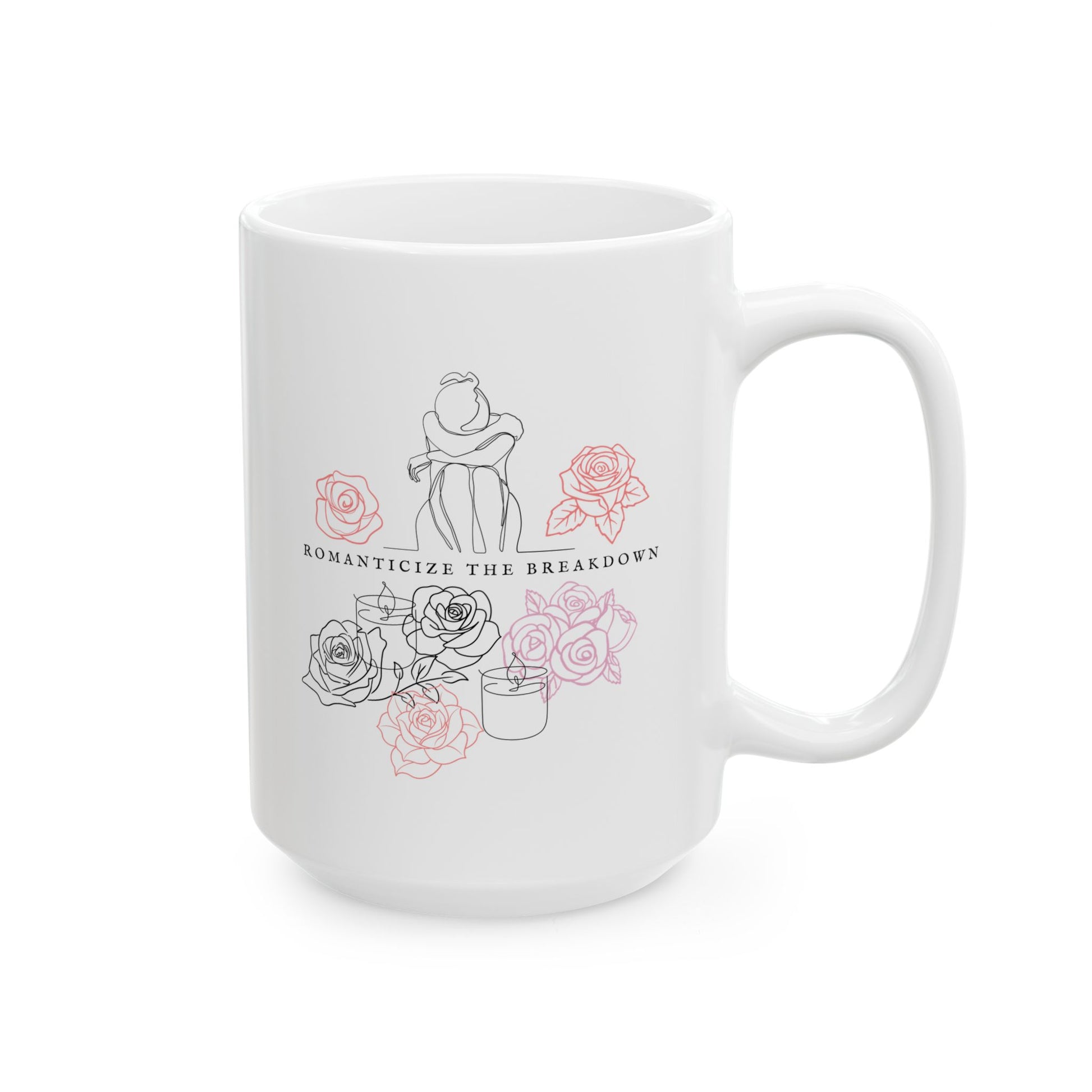 Romanticize The Breakdown Mug